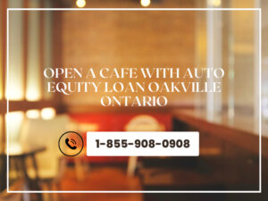 Auto Equity Loan Oakville