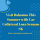 Car Collateral Loan Semans SK